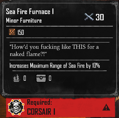 Sea Fire Furnace I (Required:Corsair 1)